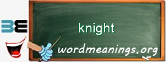 WordMeaning blackboard for knight